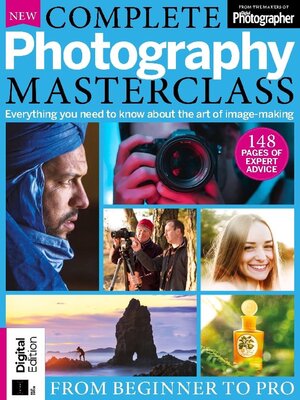 Complete Photography Masterclass: From Beginner To Pro - Magazine